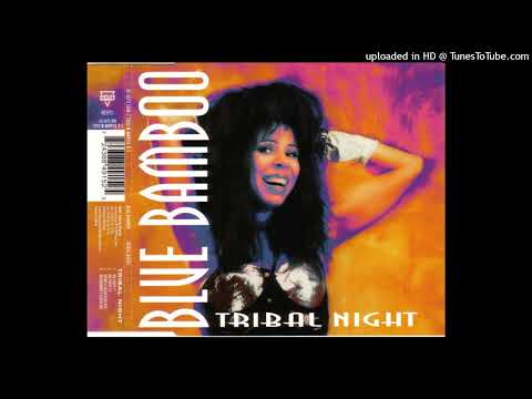 Blue Bamboo – Tribal Night (Roadrunner’s Zazoo Mix)