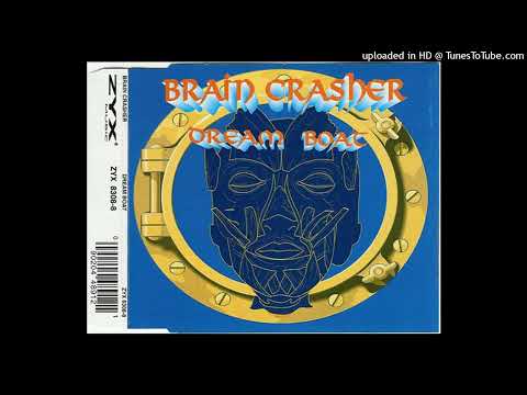 Brain Crasher – Dream Boat (Club Mix)
