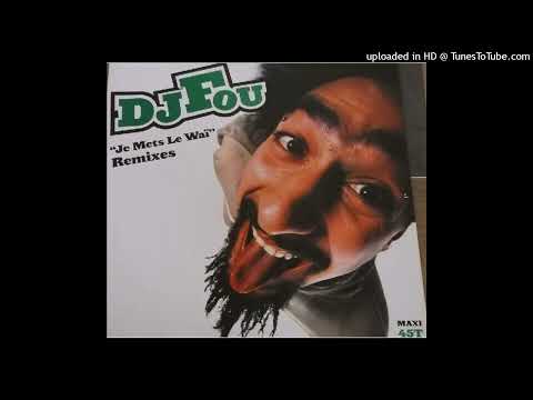 DJ Fou – Je Mets Le Wai (666 Club Mix)