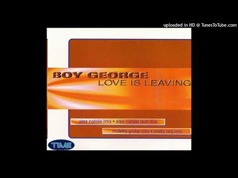 Boy George – Love Is Leaving (Alex Natale Remix)