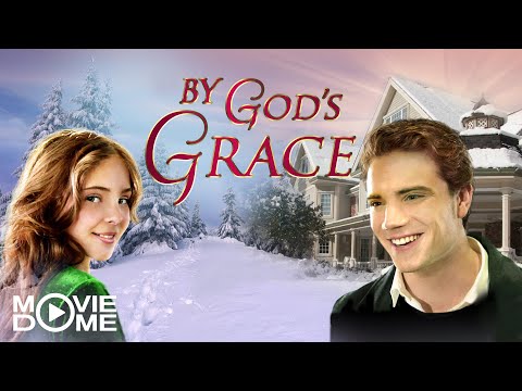 By God’s Grace – Christmas Movie – Watch the full movie for free on Moviedome UK