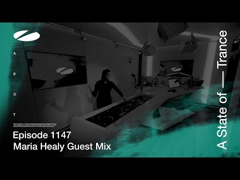 Maria Healy – A State of Trance Episode 1147 Guest Mix