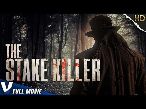 THE STAKE KILLER | EXCLUSIVE 2023 | PREMIERE V CHANNELS ORIGINAL | FULL THRILLER MOVIE