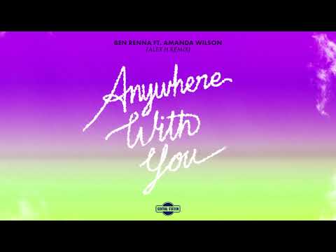 Ben Renna – Anywhere with You (feat. Amanda Wilson) (Alex H Remix)