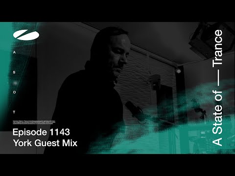 York – A State Of Trance Episode 1143 [ADE Special] Guest Mix