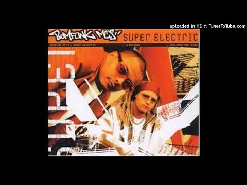 Bomfunk MCs – Super Electric (Label 23 Remix)