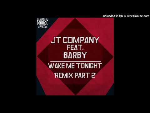 JT Company feat. Barby – Wake Me Tonight (German Remix 1)