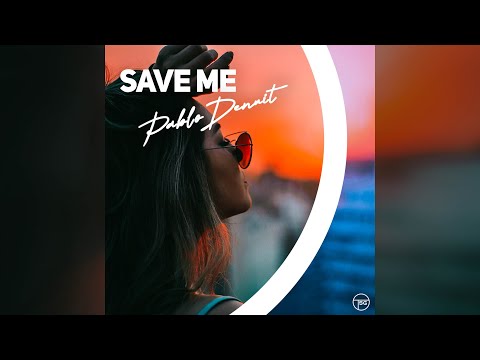 Pablo Denuit – Save Me