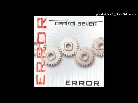 Central Seven – Error (Radio Edit)