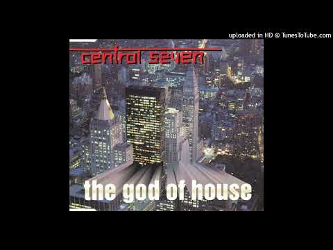 Central Seven – The God Of House