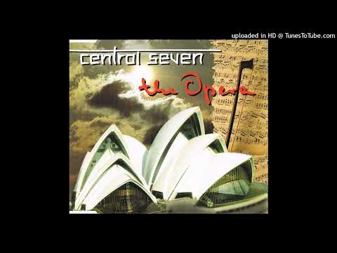 Central Seven – The Opera (Radio Mix)
