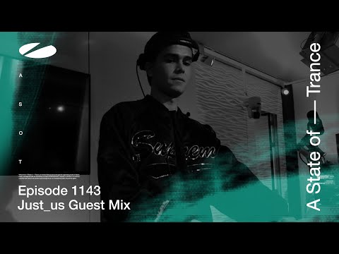 Just_us – A State Of Trance Episode 1143 [ADE Special] Guest Mix