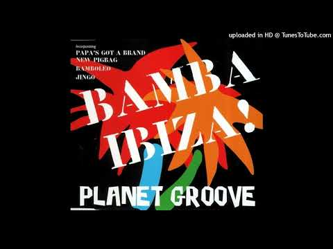 Planet Groove – Bamba Ibiza! (Summer Nights Club Mix)