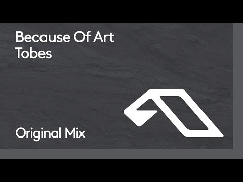 Because of Art – Tobes