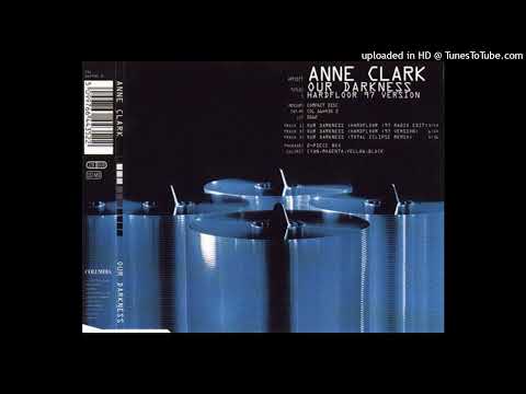 Anne Clark – Our Darkness (Hardfloor ’97 Radio Edit)