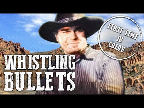 Whistling Bullets | COLORIZED | Free Cowboyfilm | Western Movie | Old West