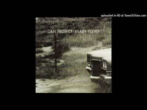 C & N Project – Ready To Fly (Radio)