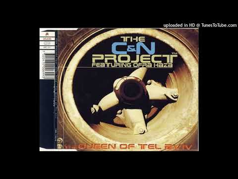 C & N Project feat. Ofra Haza – The Queen Of Tel Aviv