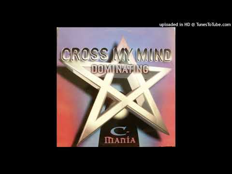 C-Mania – Dominating (Sequential One Remix)