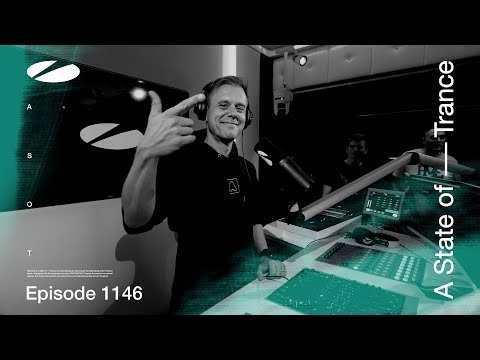 A State of Trance Episode 1146 (@astateoftrance )