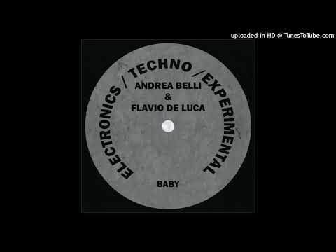 Andrea Belli & Flavio De Luca – Baby (Day Club Mix)