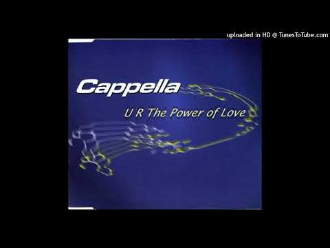 Cappella – U R The Power Of Love (String Mix)