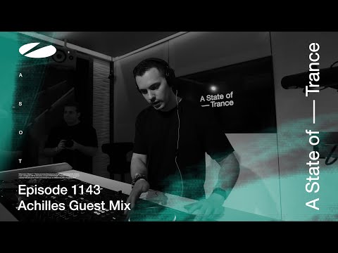 Achilles – A State Of Trance Episode 1143 [ADE Special] Guest Mix