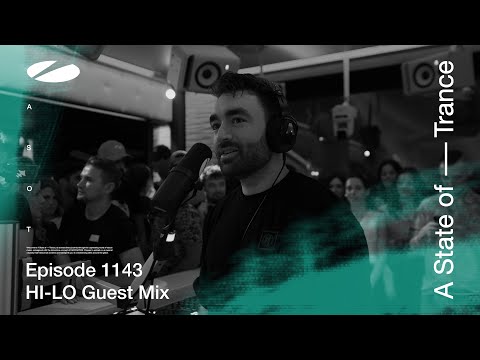 HI-LO – A State Of Trance Episode 1143 [ADE Special] Guest Mix