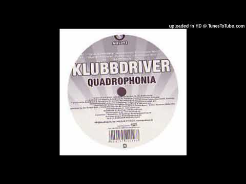 Klubbdriver – Quadrophonia (Klubbheads Electrovate Mix)