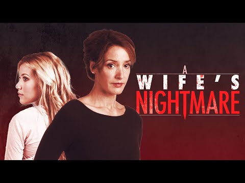 A Wife’s Nightmare | Full Movie | Jennifer Beals | Catherine McNamara | Dylan Neal