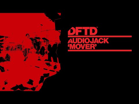 Audiojack – Mover (Extended Mix)