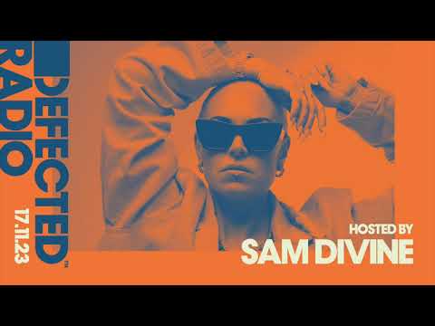 Defected Radio Show Hosted by Sam Divine 17.11.23