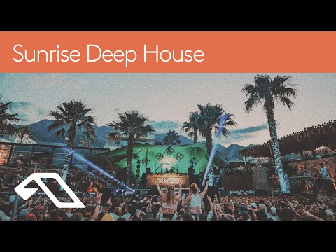 ‘Sunrise Deep House’ presented by Anjunadeep