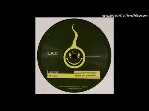 Josh Wink – 516 Acid (Original Mix)
