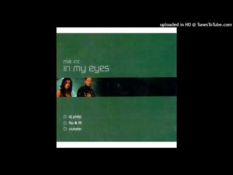 Milk Inc – In My Eyes (Clubstar Edit)