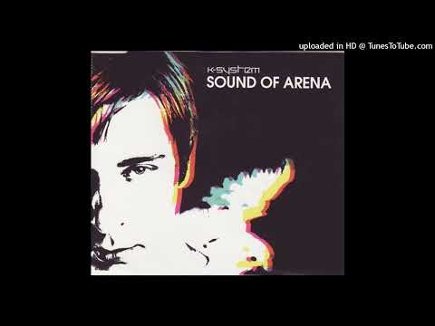 K-System – Sound Of Arena (Radio Edit)
