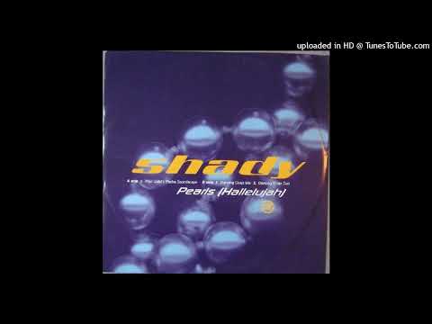 Shady – Pearls (Hallelujah) (Paul Gotel’s Pacha Soundscape Mix)