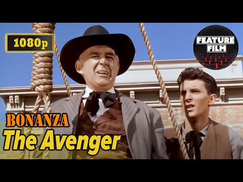 Bonanza – “The Avenger” [1080p Full HD, 16:9] | Bonanza RESTORED high quality western series