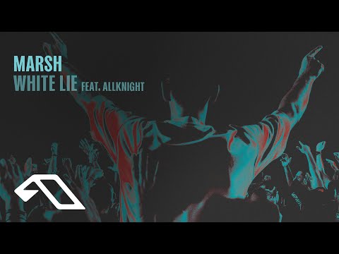 Marsh feat. ALLKNIGHT – White Lie (Pneuma)