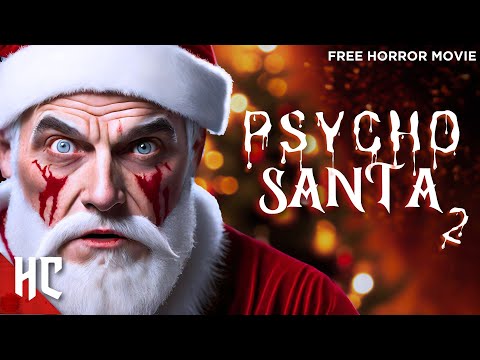 Psycho Santa 2 | Full Christmas Horror Movie | Horror Central