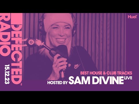 Defected Radio Show Best House & Club Tracks Special Live Hosted by Sam Divine – 15.12.23