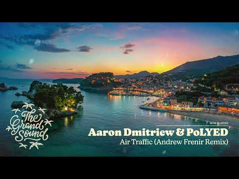 Aaron Dmitriew & PoLYED – Air Traffic (Andrew Frenir Remix)