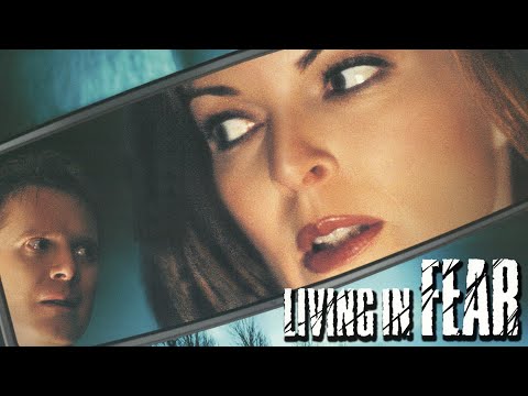 Living in Fear (2001) | Full Movie | William R. Moses | Marcia Cross | Daniel Quinn