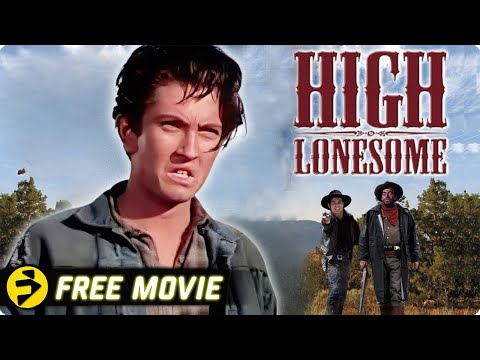 HIGH LONESOME | Western Action | John Barrymore Jr. | Free Movie