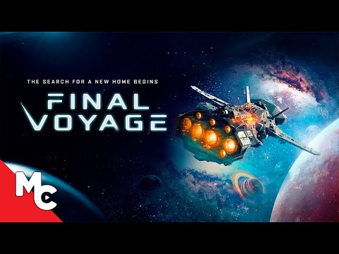 Final Voyage | Full Movie | Sci-Fi Survival Drama
