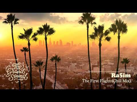 Ra5im – The First Flight (Chill Mix)