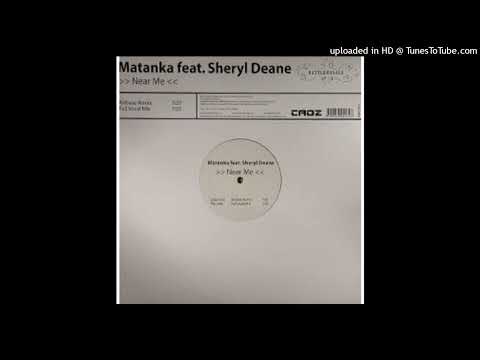 Matanka feat. Sheryl Deane – Near Me (Radio Mix)
