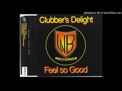 Clubber’s Delight – Feel So Good (Extended)