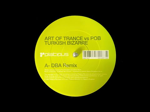 Art Of Trance vs POB – Turkish Bizarre (DBA Remix) (2004)