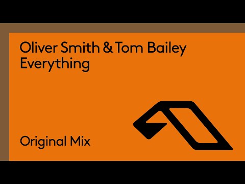 Oliver Smith & Tom Bailey – Everything